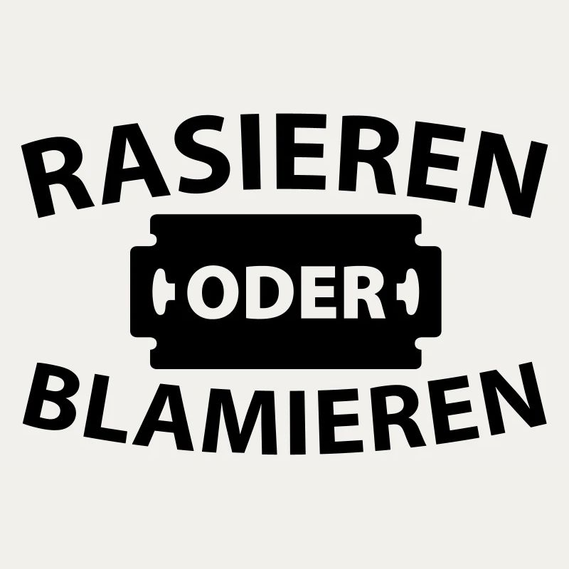 Rasieren oder blamieren