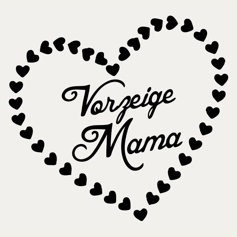 Vorzeigemama Mutter Muttertag Liebe Geschenk