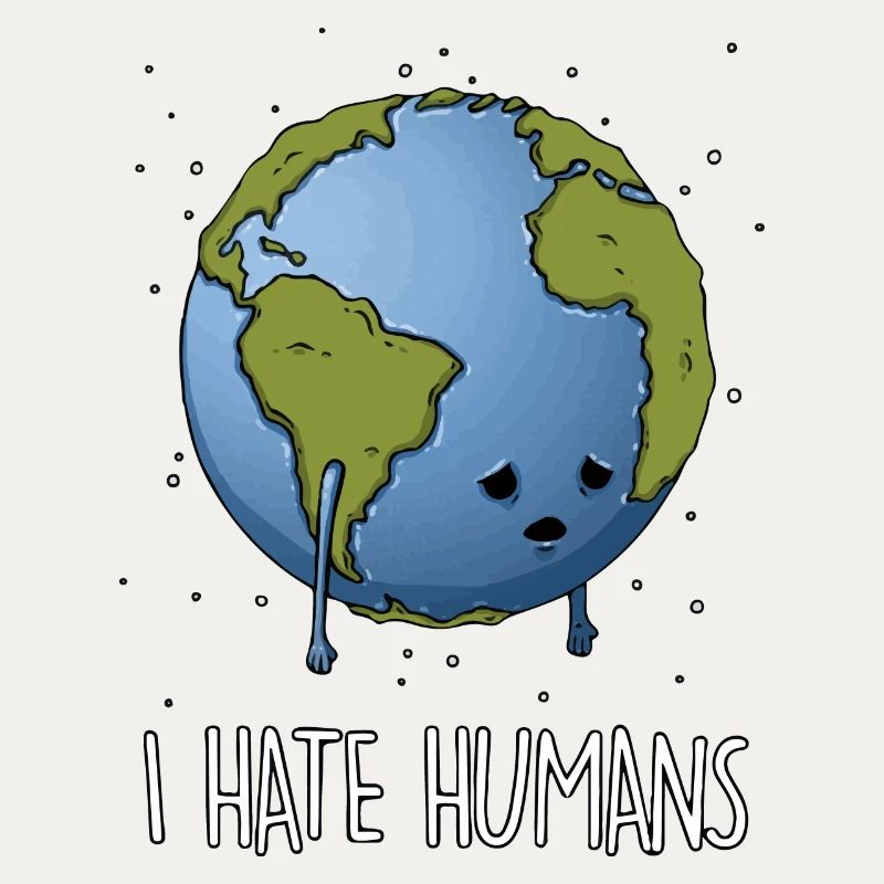 Hate humans