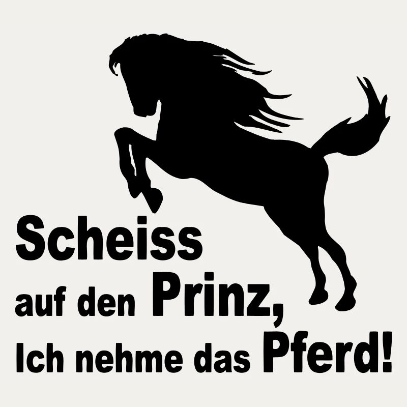 Scheiss auf den Prinz, Ich nehme das Pferd!