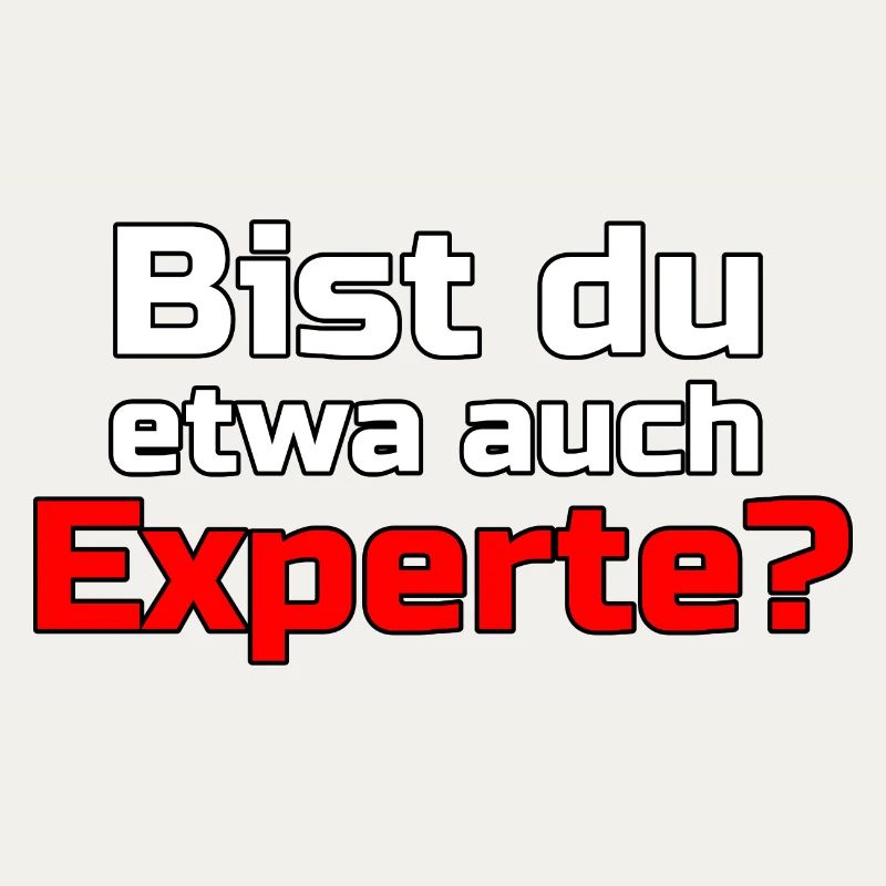 Experte Profi Arbeit Virus Sprüche