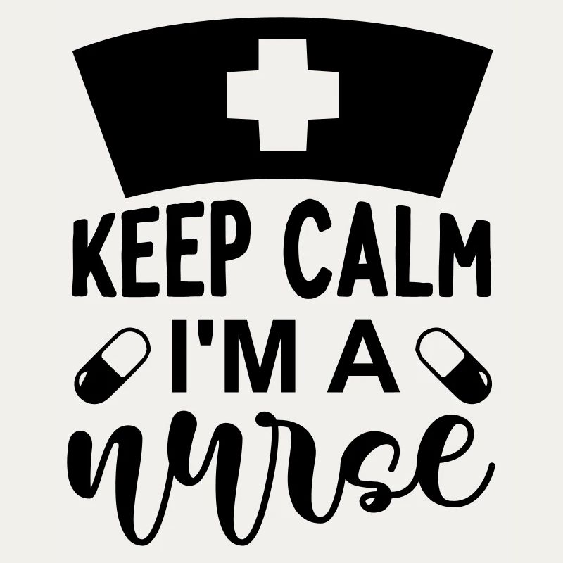 Keep calm im a nurse