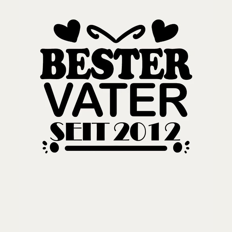 Bester Vater seit 2012