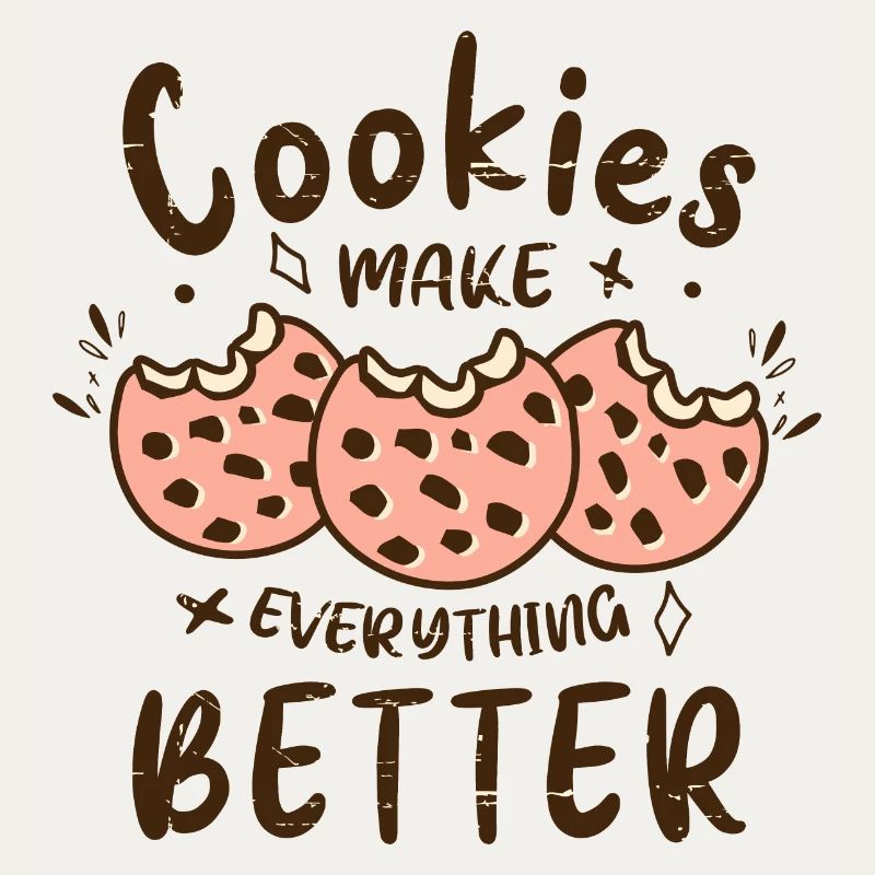 Cookies make everything better