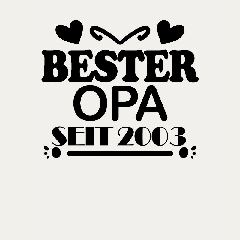 Bester Opa seit 2003