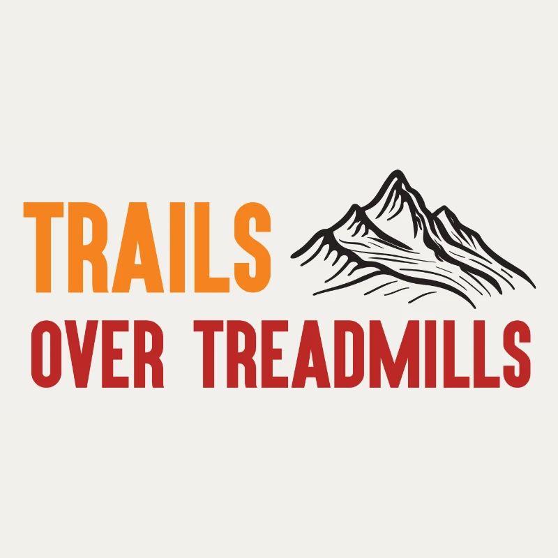 Trail Running - Trails Over Treadmills