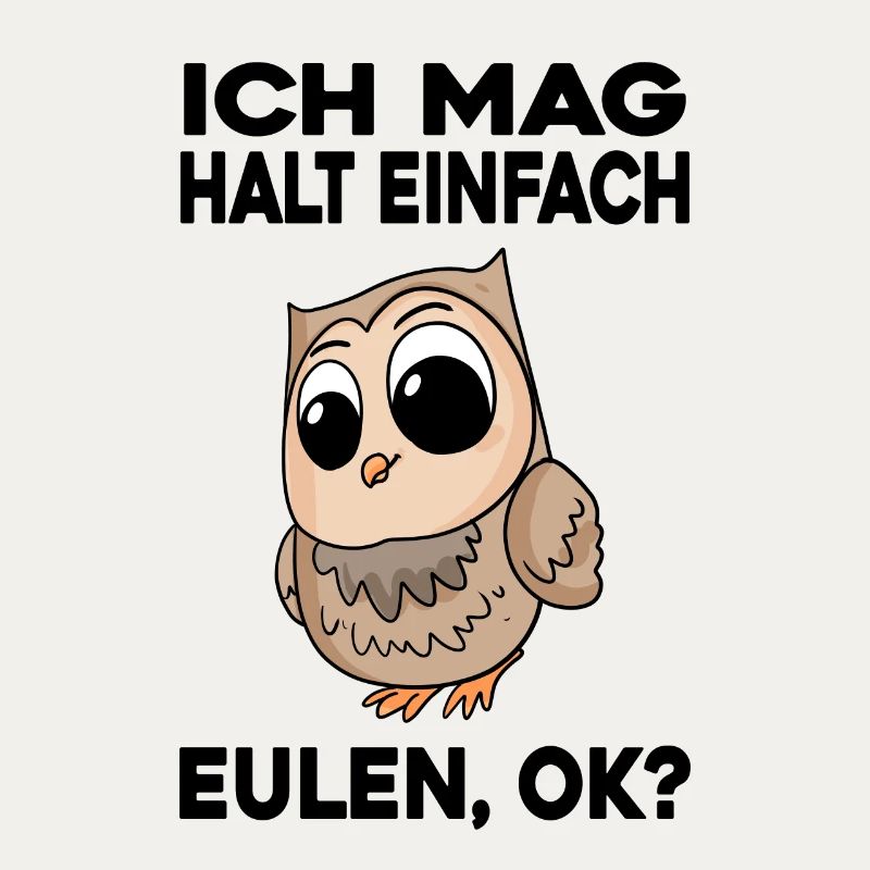 Ich mag halt einfach Eulen