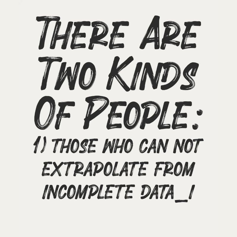 Incomplete Data Funny Science Nerd