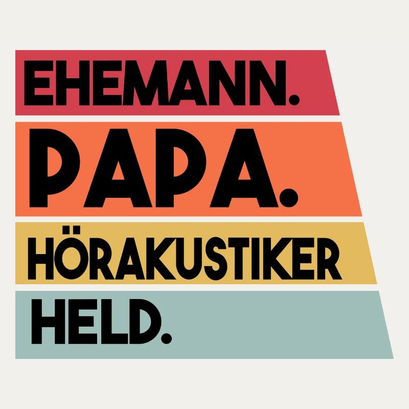 Ehemann Papa Hörakustiker Held