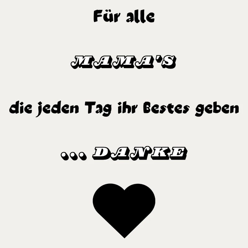 .. Danke Mama