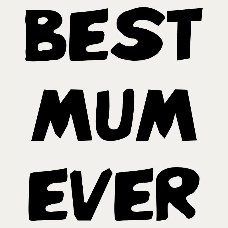 Die beste Mutter aller Zeiten - Muttertag