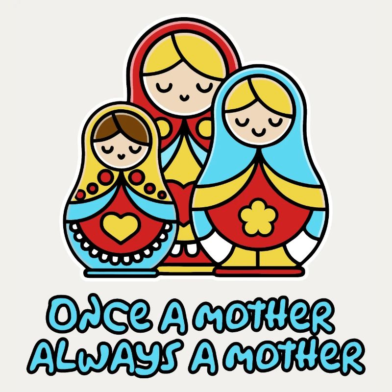 Einmal Mutter, immer Mutter