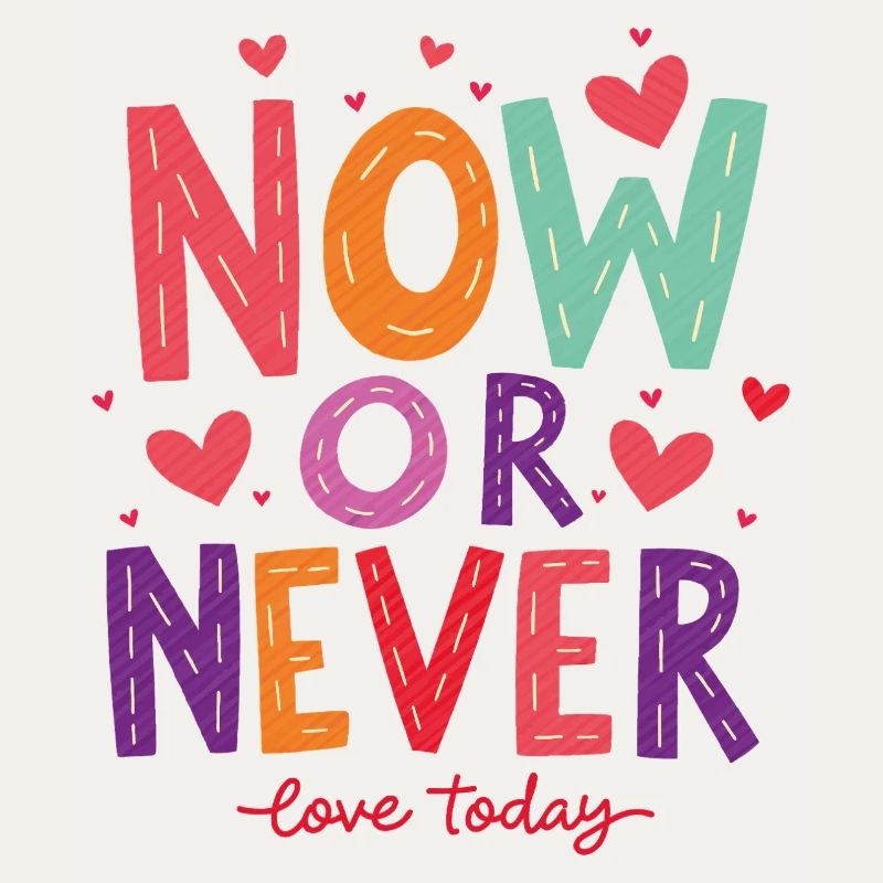 Jetzt oder Nie – Liebe heute!