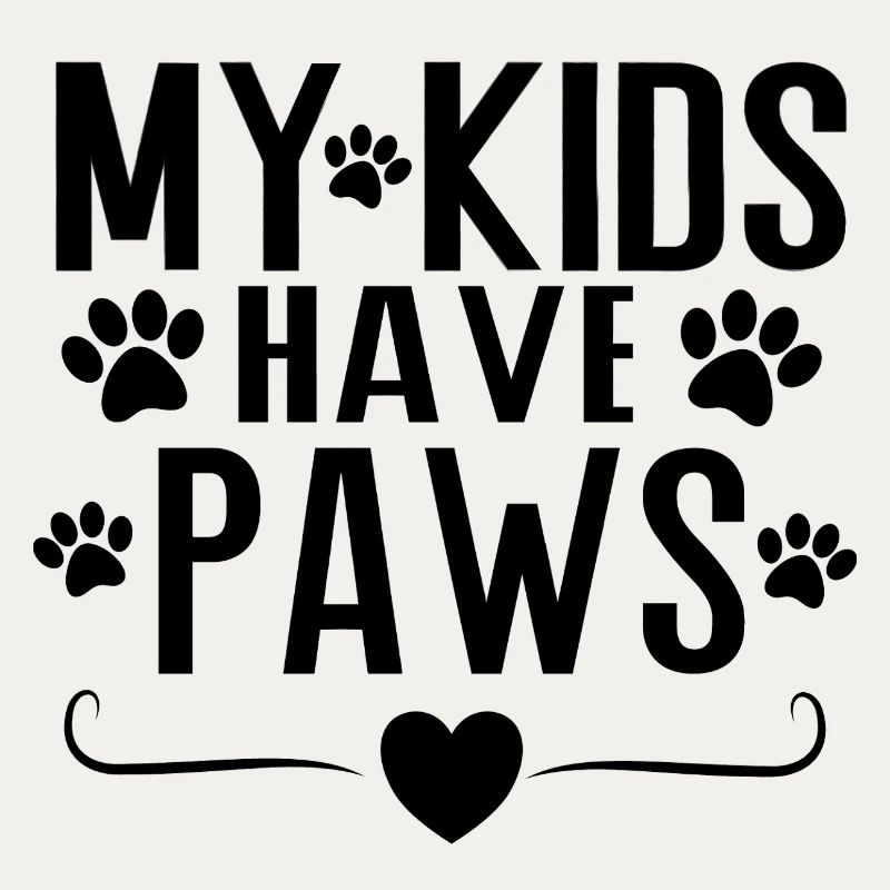 My Kids Have Paws – Dog Parent Statement Design