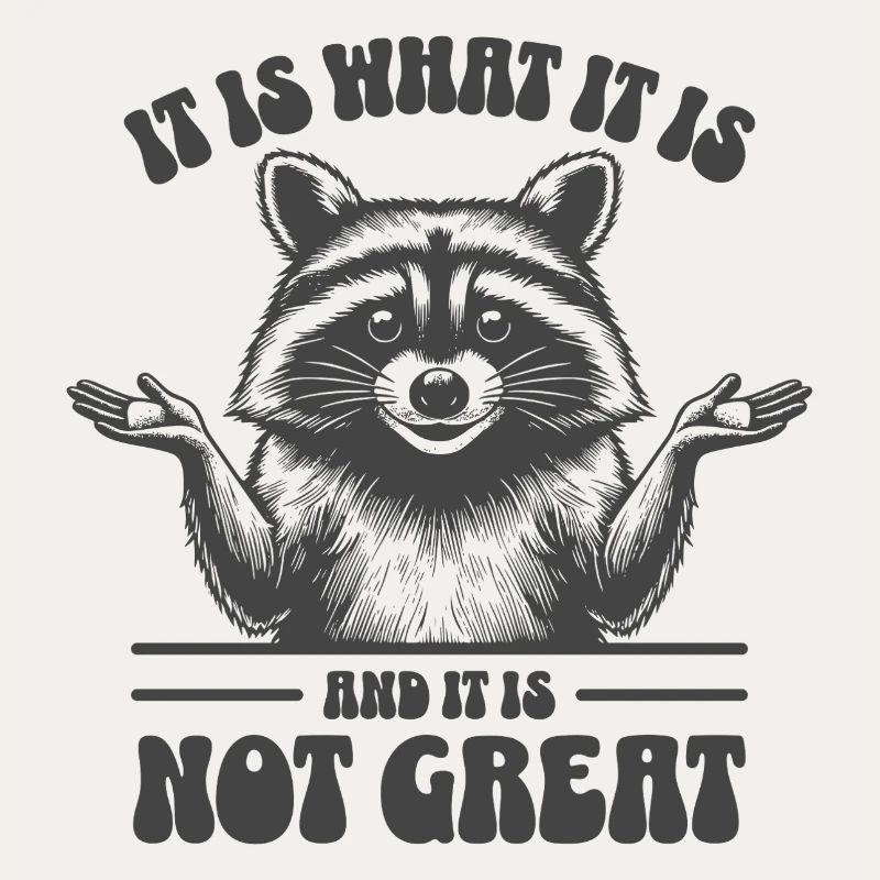 Waschbär - It is what it is and it is not great