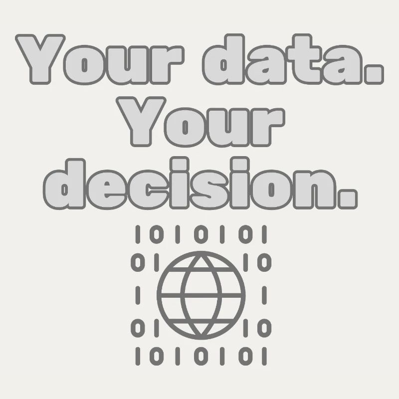 Your Data. Your Decision - Datenschutz Statement
