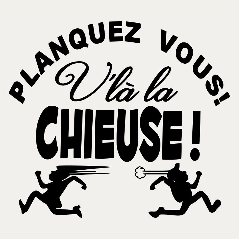 La Chieuse arrive planquez vous!