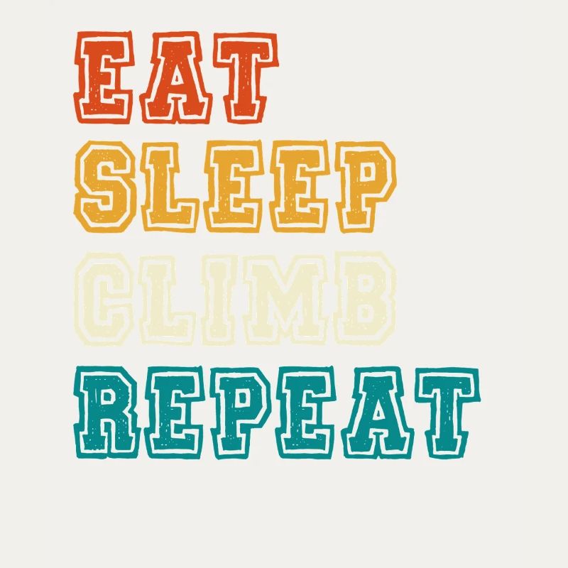 Manger Dormir Grimper Répéter Conception