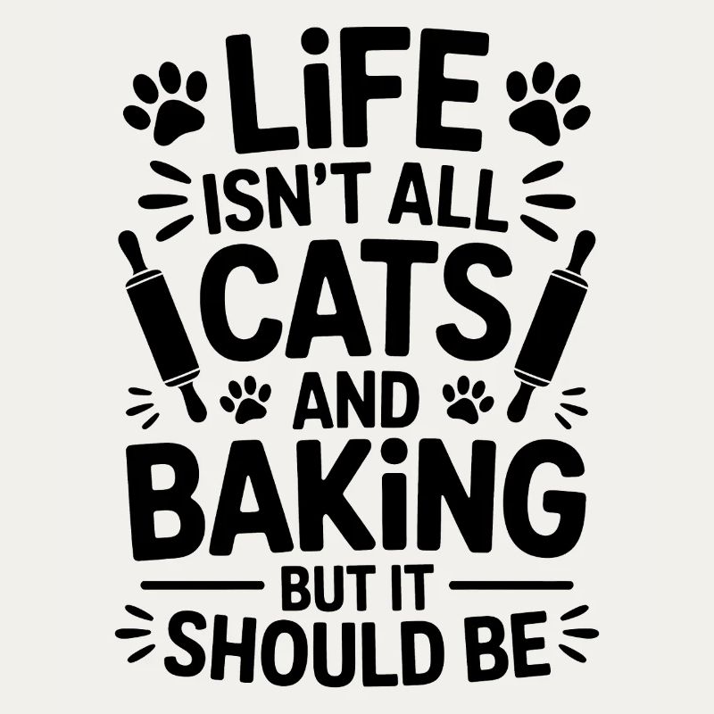 Baking Saying Cats Funny Baking Gift