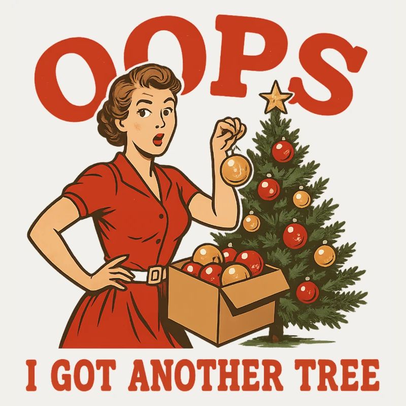Oops I Got Another Tree