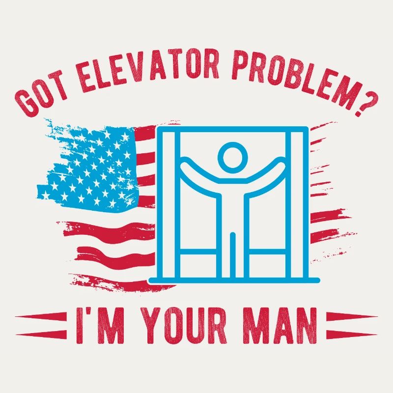 Elevator Technician I´m Your Man Engineer USA Gift