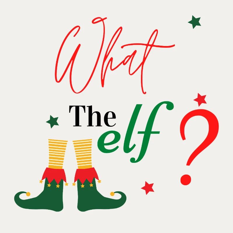 What The Elf?