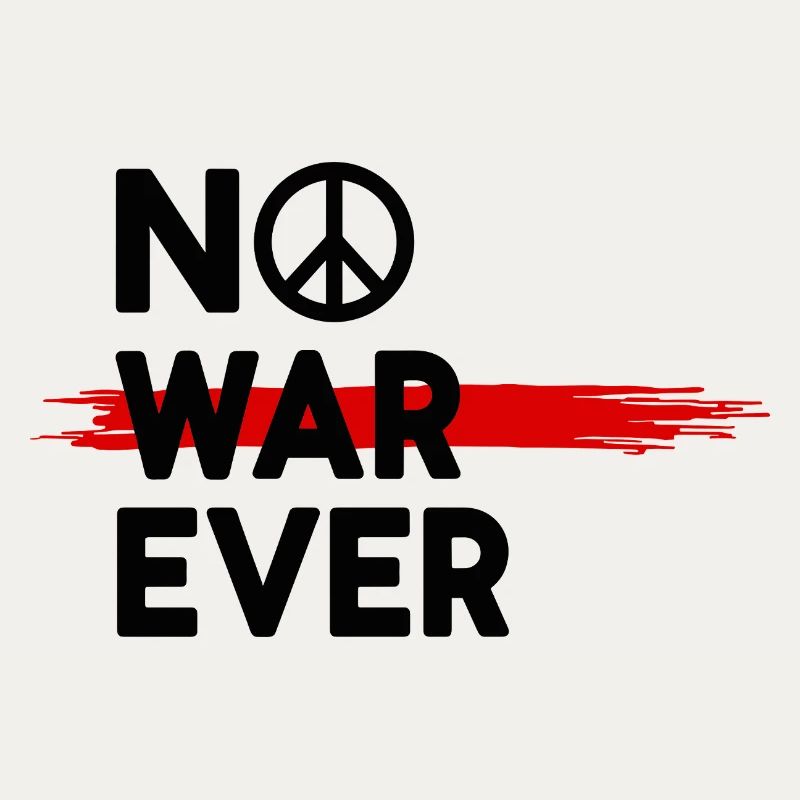 No War Ever Peace Peace Sign