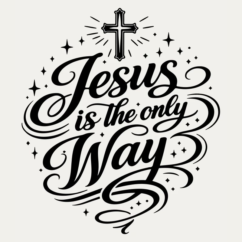 Jesus is the only way