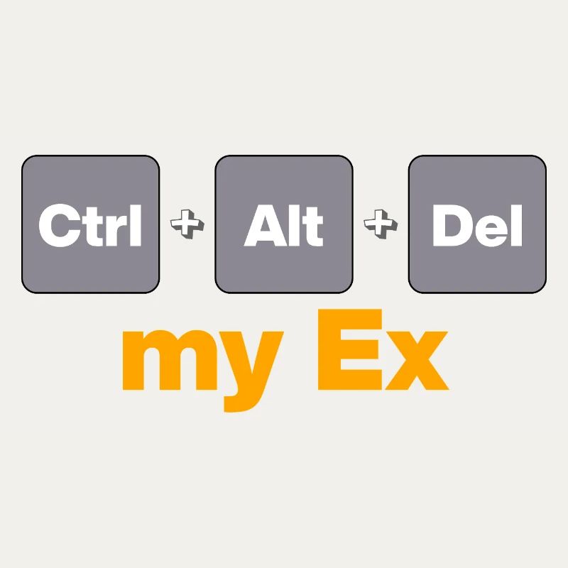 Ctrl Alt Del my Ex for Gamers and Nerds, Split