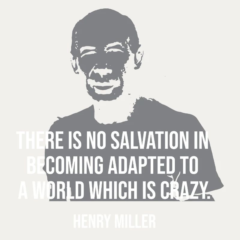 Henry Miller Zitat-Tee