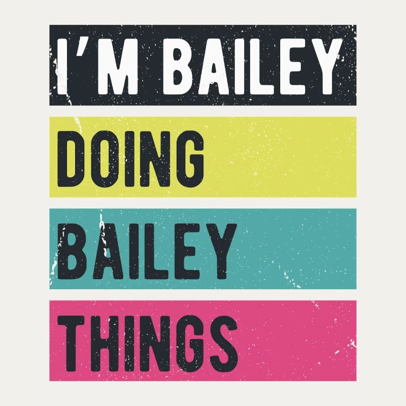 I’m Bailey Doing Bailey Things Retro Colors