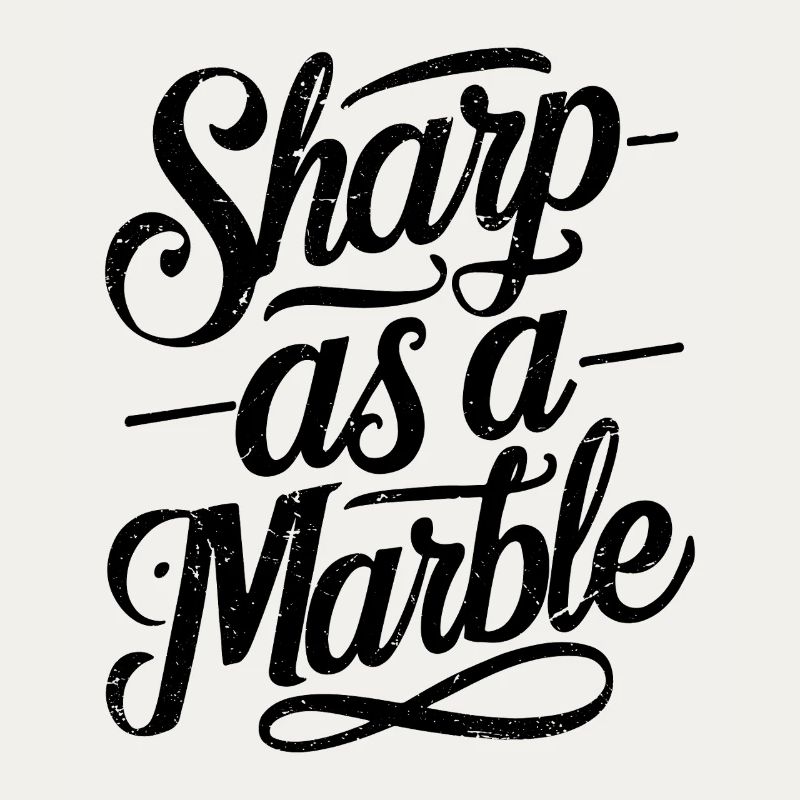 Sharp as a Marble