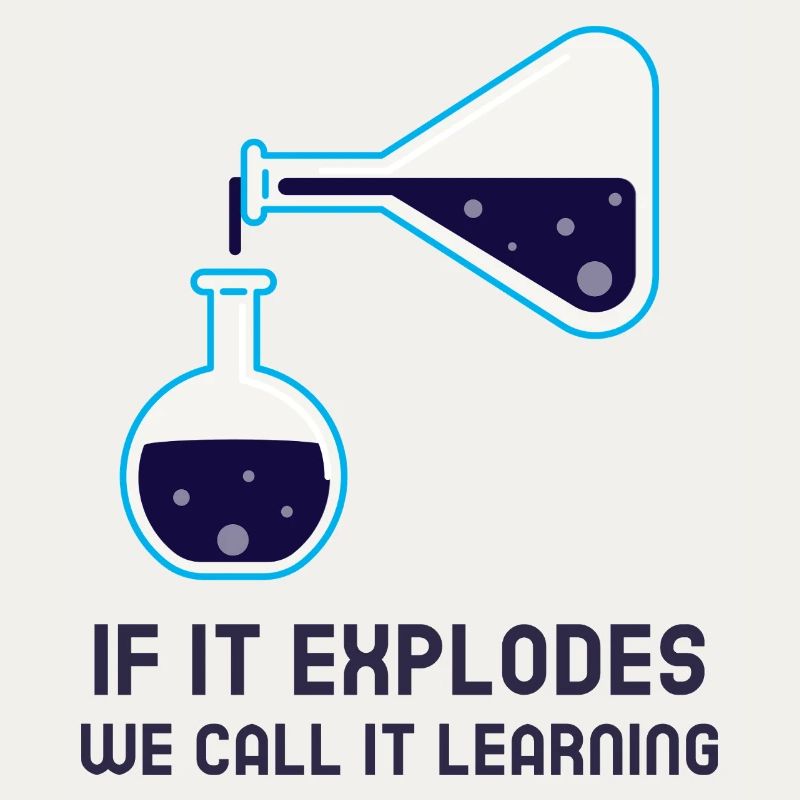 If it explodes we call it learning chemistry tutor