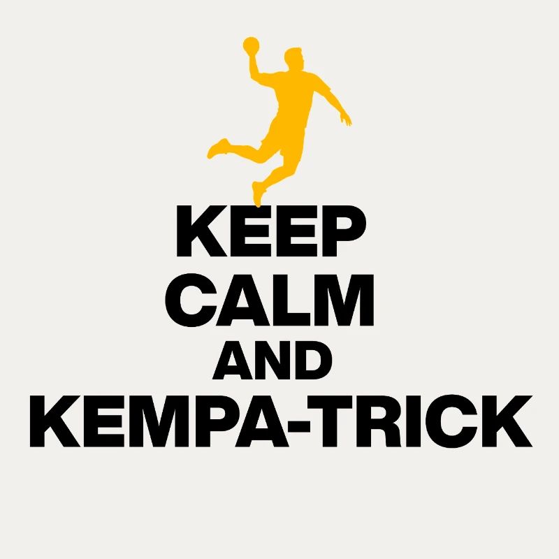 KEEP CALM & KEMPA TRICK! GERMANY HANDBALL
