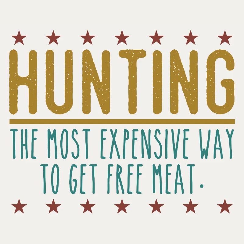 Jäger Lustiger Spruch – Gratis Fleisch Design