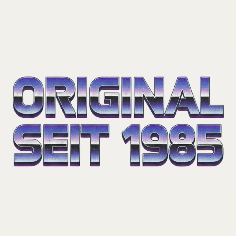 Original Seit 1985