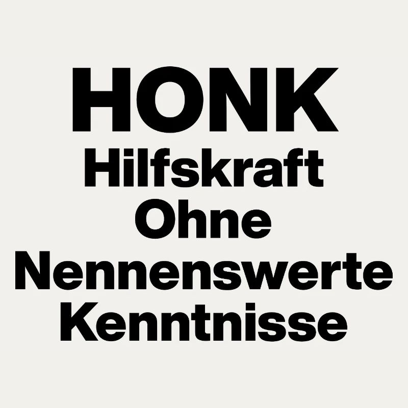 HONK AUXILIARY ILL WITHOUT NERWERT KNOWLEDGE. SARCASM