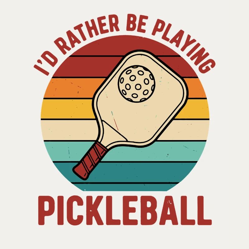 Pickleball Id Rather Be Playing Funny Player Love