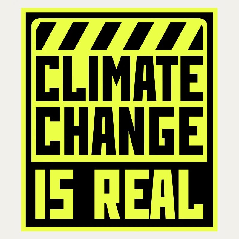 Climate Change Is Real Climate Change Science