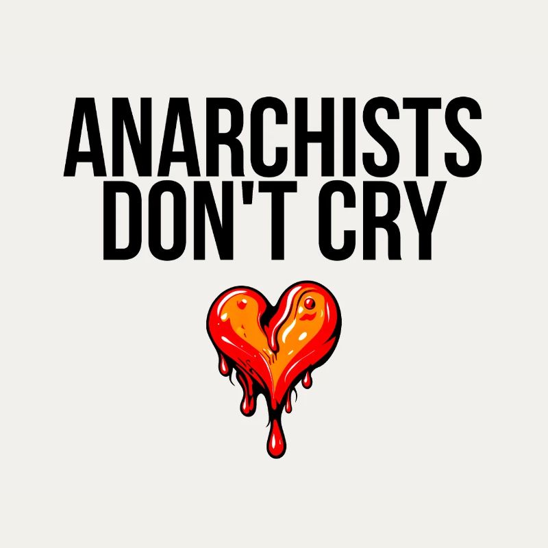 anarchists don't cry