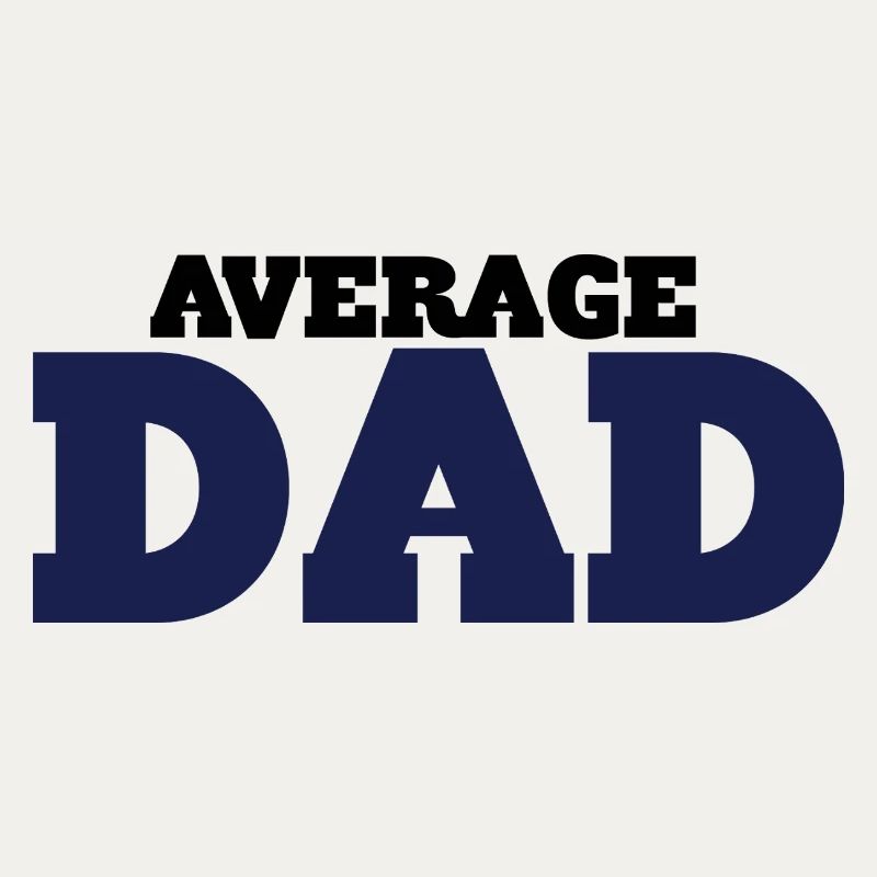 Average Dad: Bold Block Typography