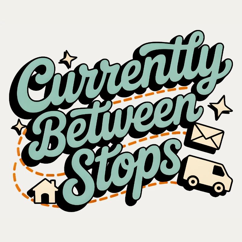 Between Stops | Postman Deliverer Humor