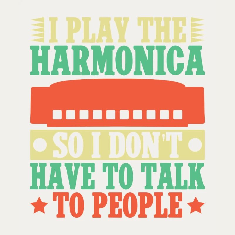 Funny Harmonica Player I Play Don´t Talk Harmonica