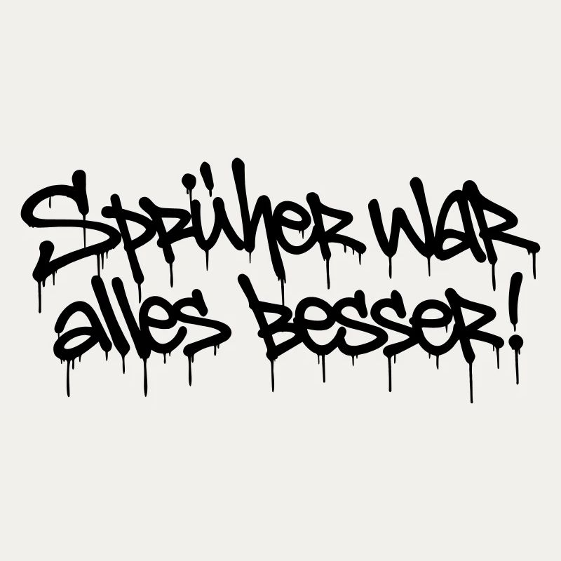 Sprüher war alles besser! – Graffiti Tag Design