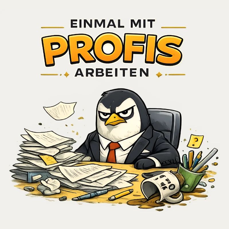 Einmal Mit Profis Arbeiten Gestern Sprüche Beruf