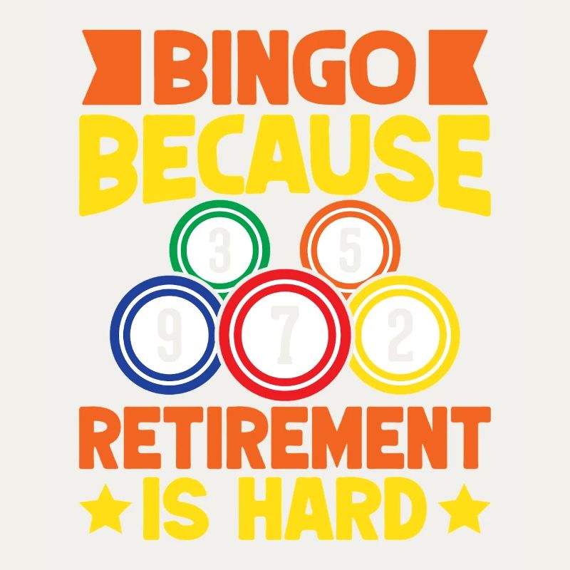 Bingo Bingo Bingo parce que la retraite est difficile Bingo