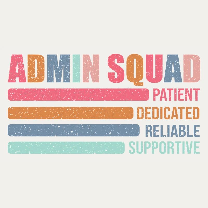 Admin Squad: Patiently Supportive