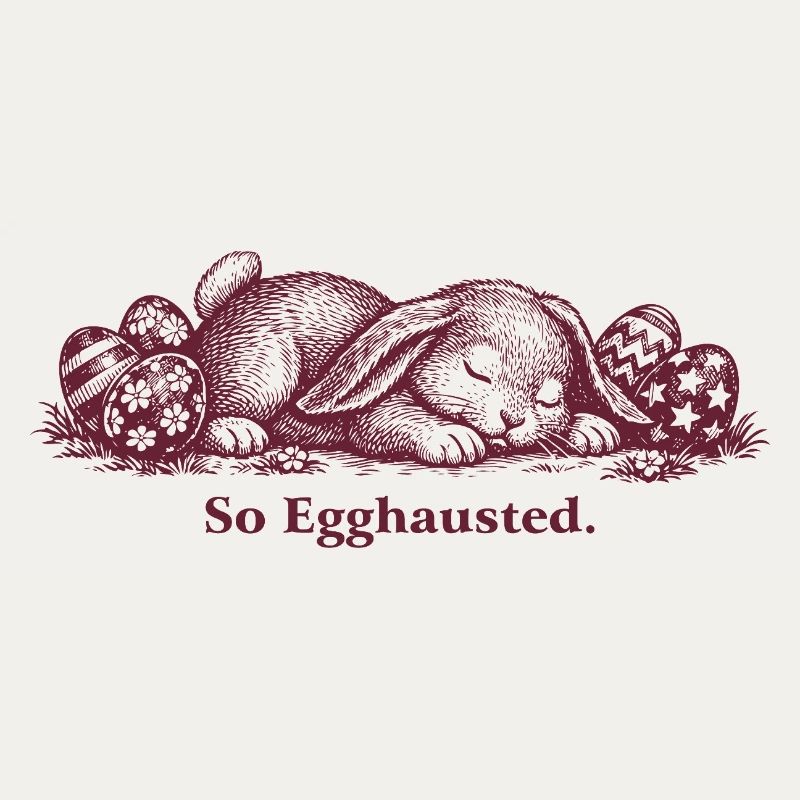 Sleeping Easter Bunny So Egghausted