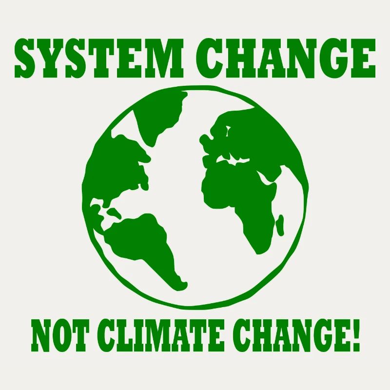 system change not climate change
