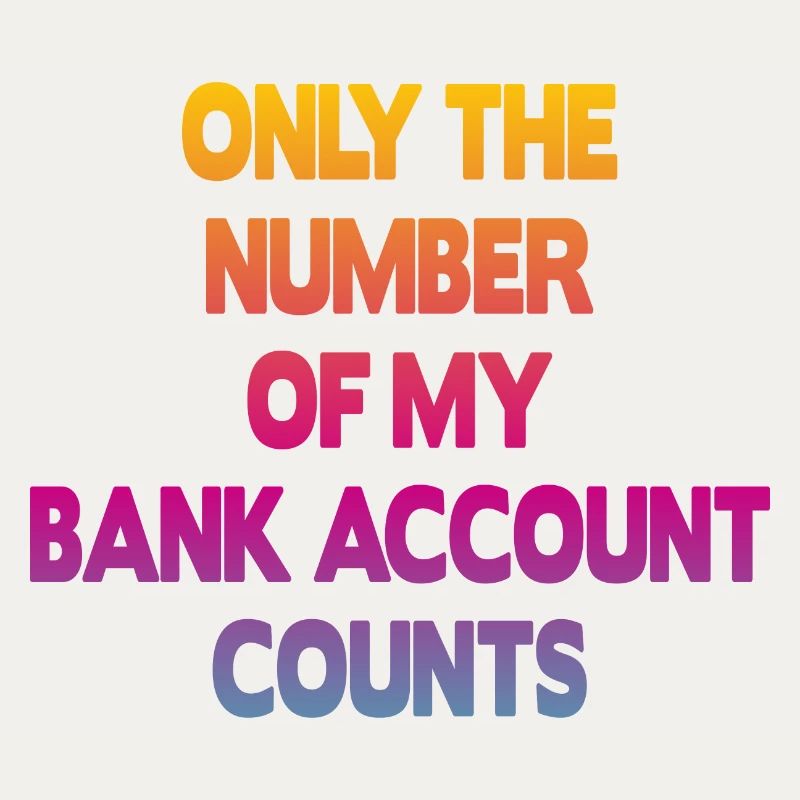 Seul le numéro de mon compte bancaire compte